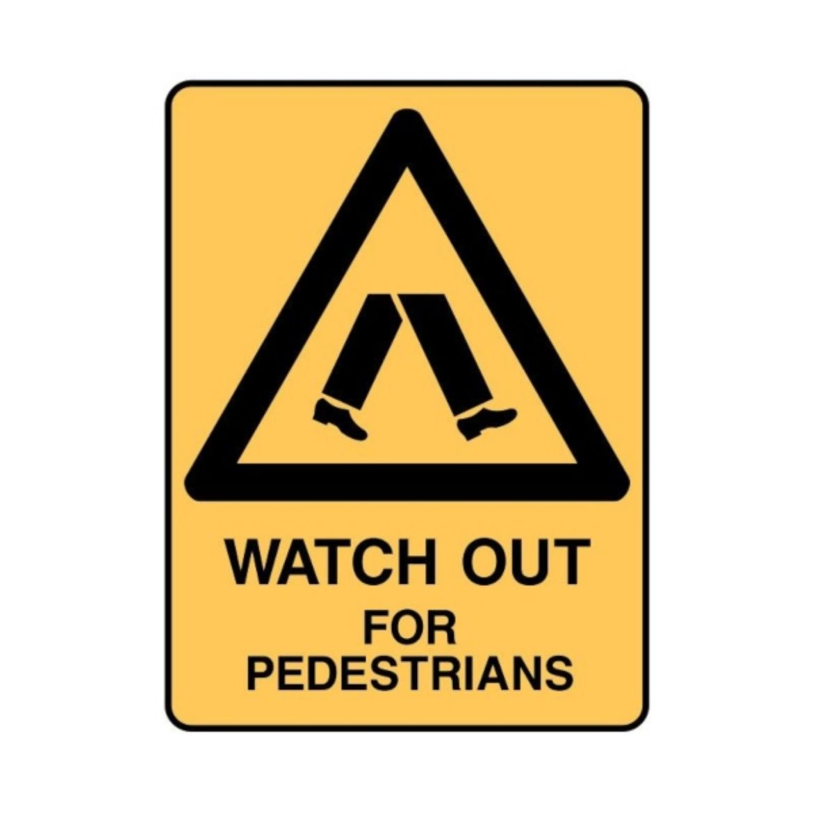 Picture of WATCH OUT FOR PEDESTRIANS SIGN 300MM (H) X 225MM (W) POLYPROPYLENE