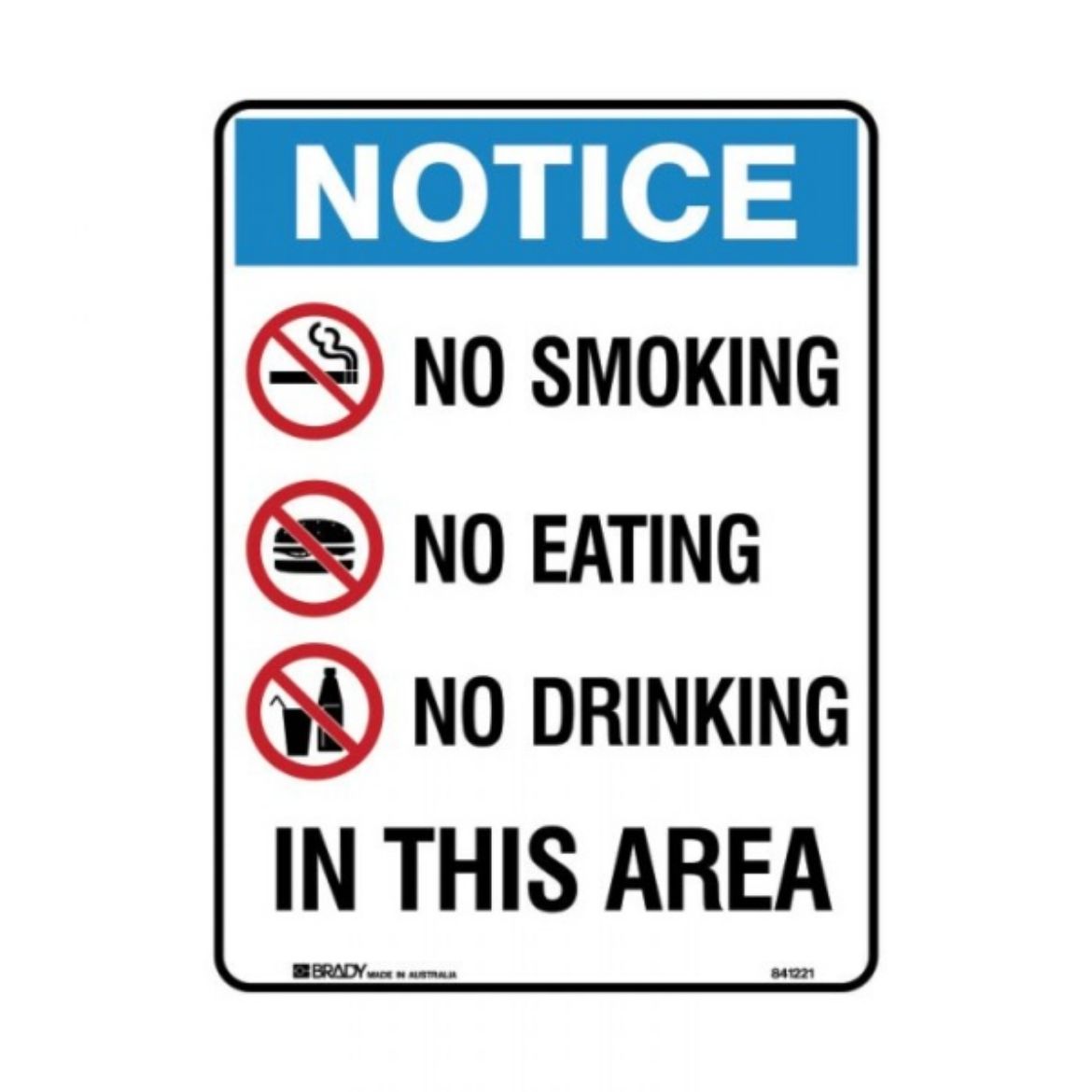 Picture of NOTICE NO SMOKING NO EATING NO DRINKING IN THIS AREA SIGN 300MM (H) X 225MM (W) METAL