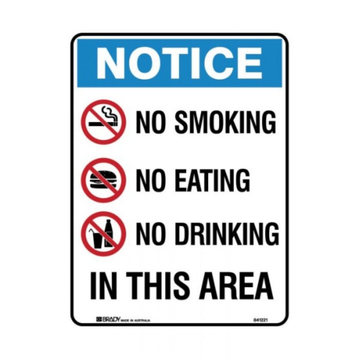 Picture of NOTICE NO SMOKING NO EATING NO DRINKING IN THIS AREA SIGN 300MM (H) X 225MM (W) POLYPROPYLENE