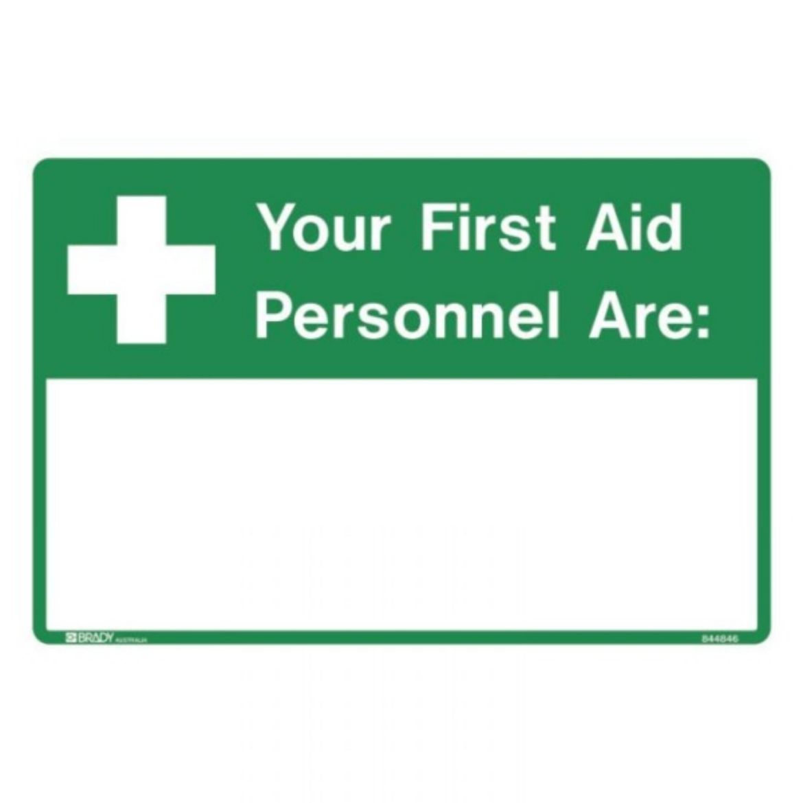 Picture of YOUR FIRST AID PERSONNEL ARE SIGN 450MM (W) X 300MM (H) POLYPROPYLENE