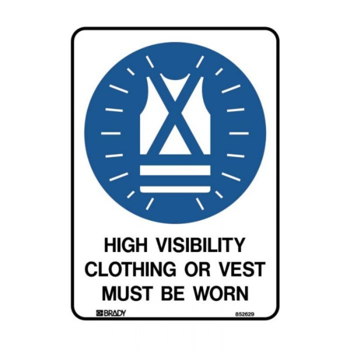 Picture of HI VISIBILITY CLOTHING OR VEST MUST BE WORN SIGN 300MM (H) X 225MM (W) POLYPROPYLENE